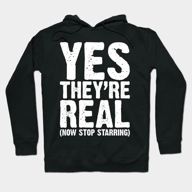 Yes They Are Real v4 Hoodie by Emma